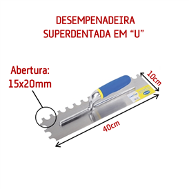 DESEMPENADEIRA AÇO CASTOR SUPER DENTADA EM U 10X40